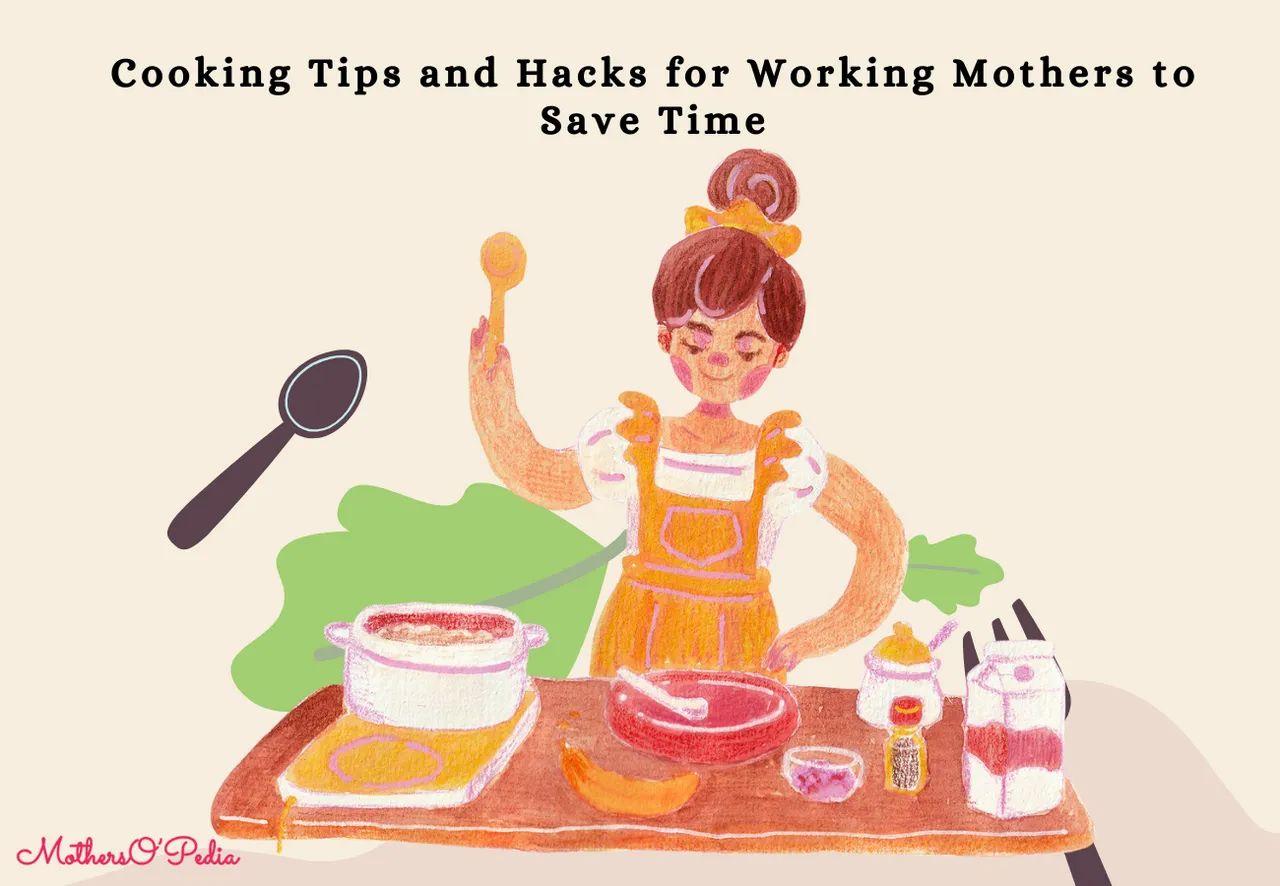 Cooking Tips and Hacks for Working Mothers to Save Time