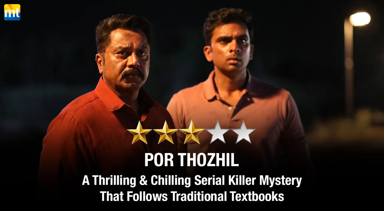 Por Thozhil Review: A Thrilling & Chilling Serial Killer Mystery That Follows Traditional Textbooks