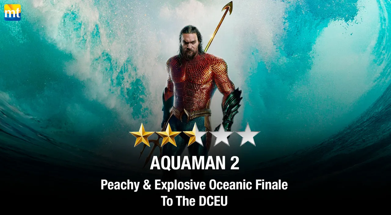 Aquaman 2 Review - Peachy & Explosive Oceanic Finale To The DCEU