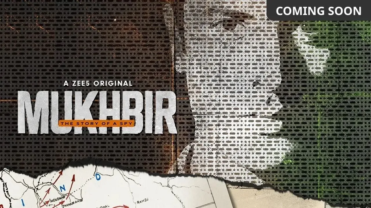 ZEE5 sets premiere date of 'Mukhbir - The Story of a Spy'