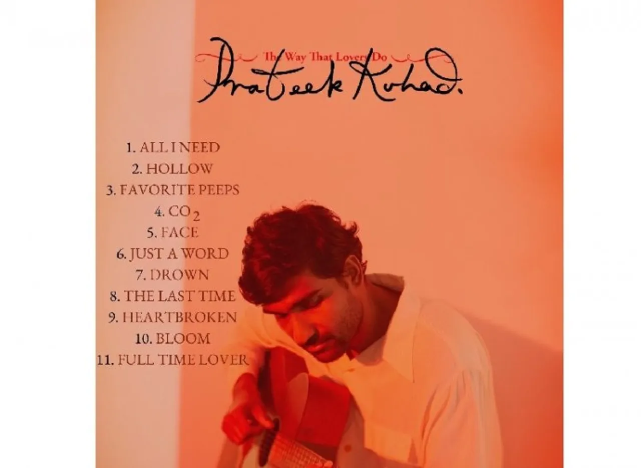Prateek Kuhad's The Way that Lovers Do consisting of 11-track studio album