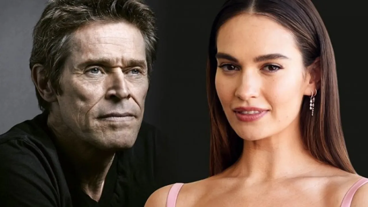Willem Dafoe and Lily James