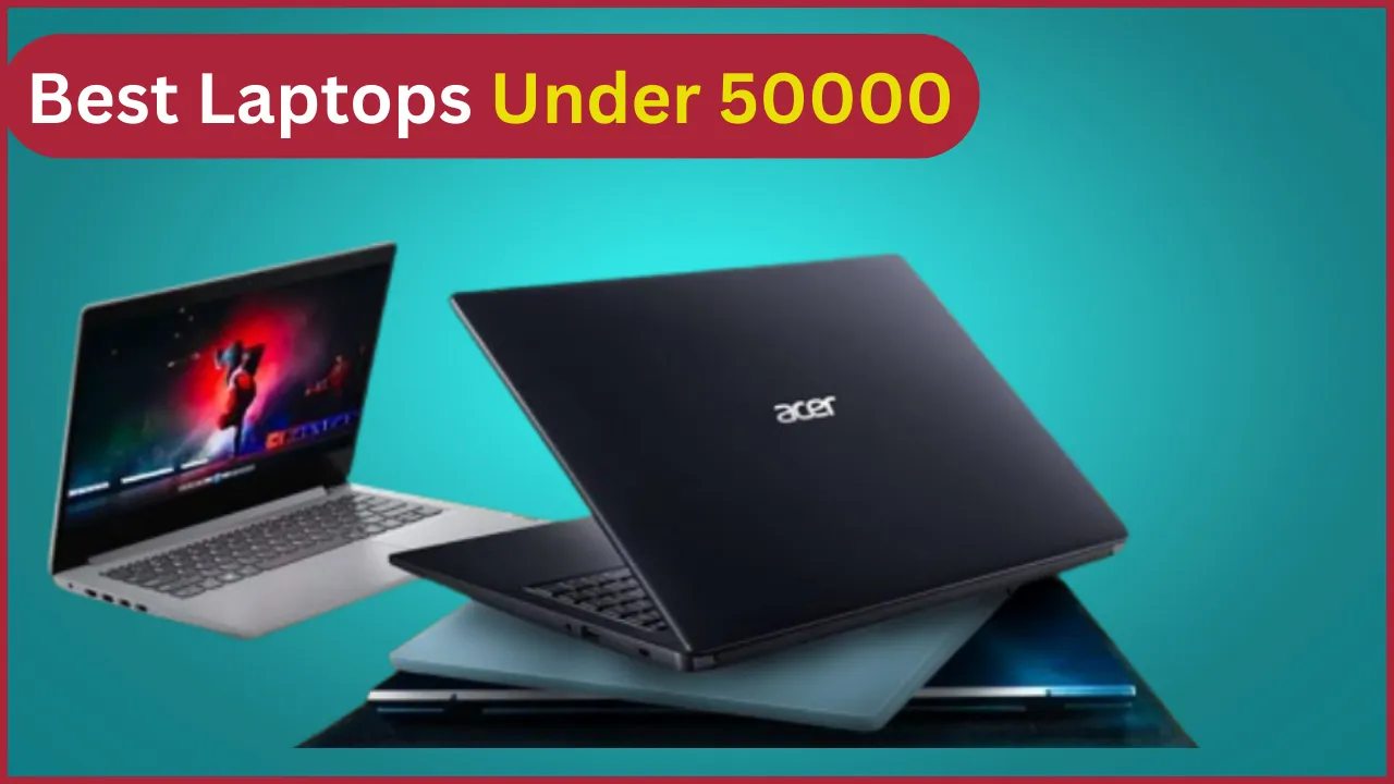 Best Laptops Under 50000