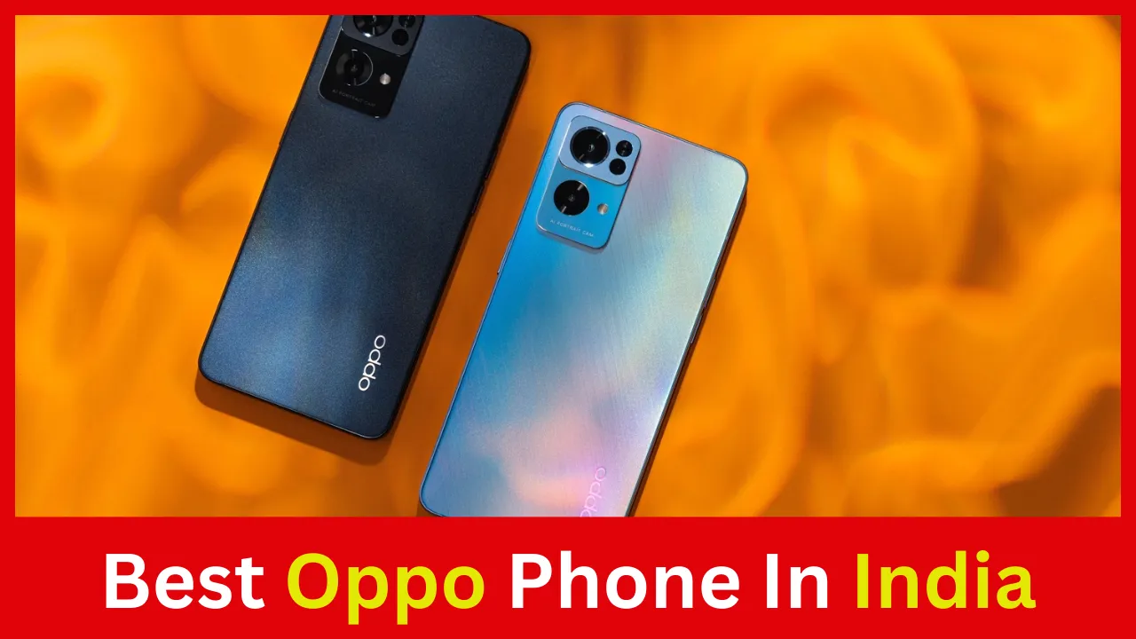 Best Oppo Phone In India