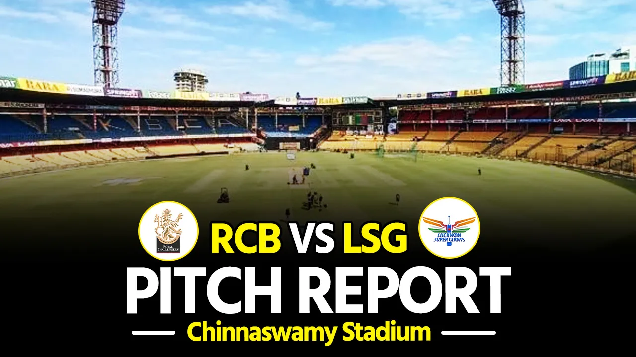 RCB vs LSG M.Chinnaswamy Stadium Pitch Report