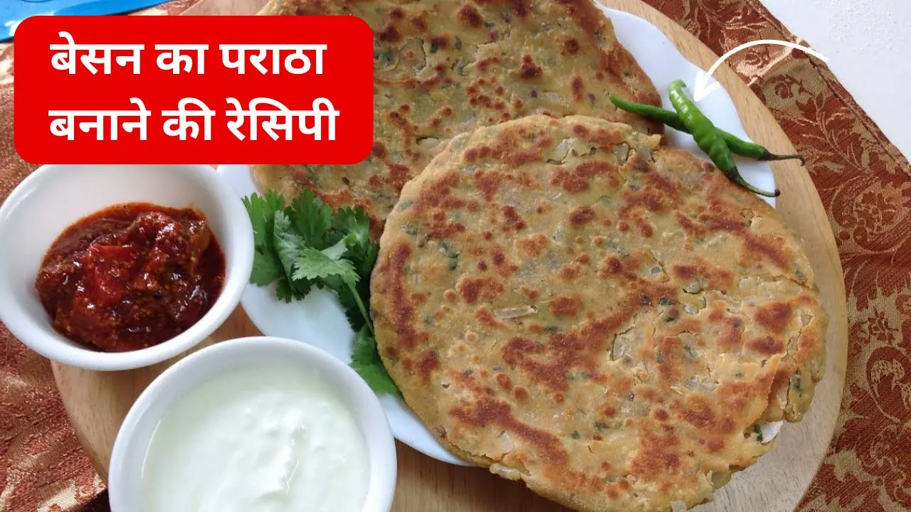 Besan Paratha Recipe