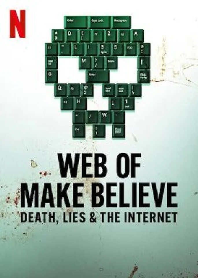 Netflix Drops Web Of Make Believe  Death Lies And The Internet Trailer