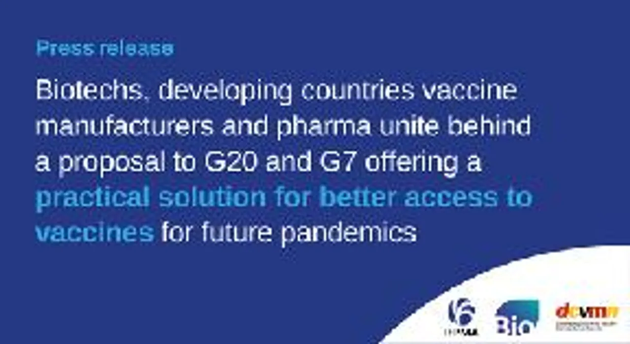 Biotechs, Developing Countries Vaccine Manufacturers and Pharma Unite Behind a Proposal to G20 and G7 Offering a Practical Solution for Better Access to Vaccines for Future Pandemics