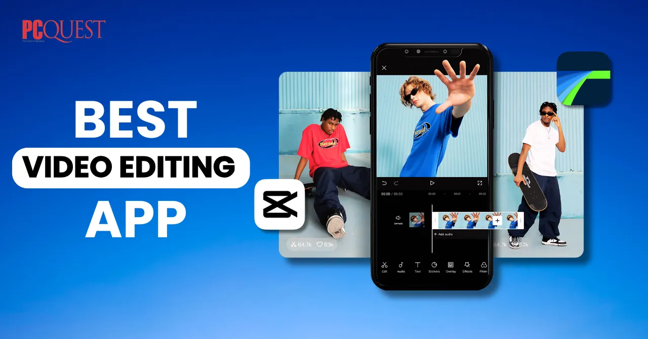 Best Video Editing App Content Creator tools on Android, iPhone, iPad