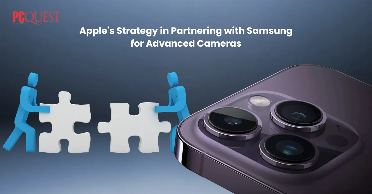 Apple's Strategy in Partnering with Samsung for Advanced Cameras