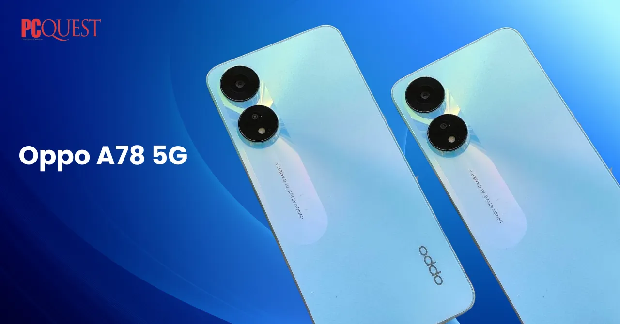 Oppo A78 5G Is It Good Enough