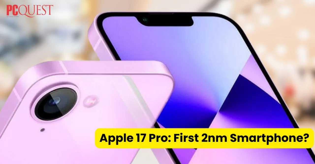 Apple 17 Pro First 2nm Smartphone