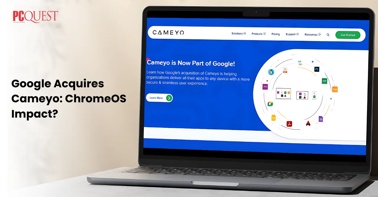 Google Acquires Cameyo ChromeOS Impact