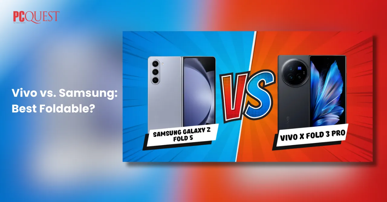 Vivo vs. Samsung Best Foldable