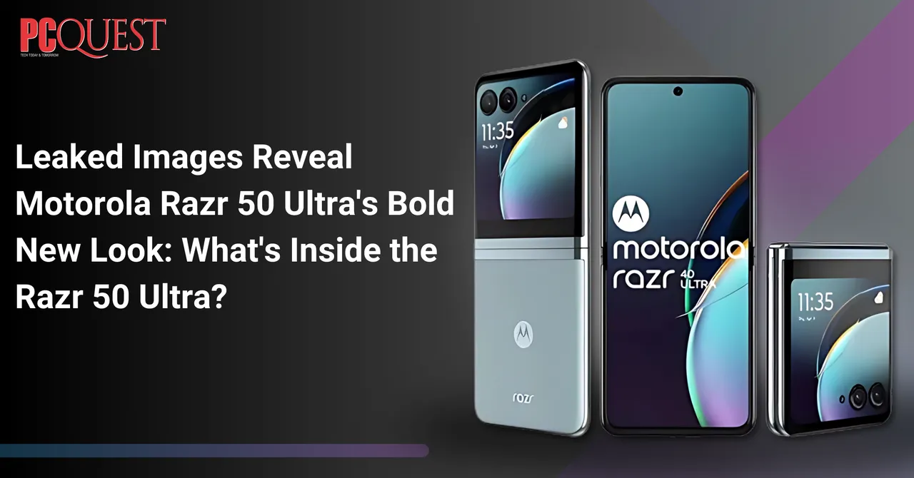 Leaked Images Reveal Motorola Razr 50 Ultra's Bold New Look What's Inside the Razr 50 Ultra