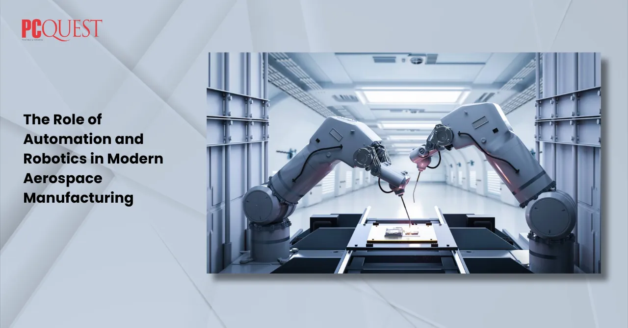 The Role of Automation and Robotics in Modern Aerospace Manufacturing