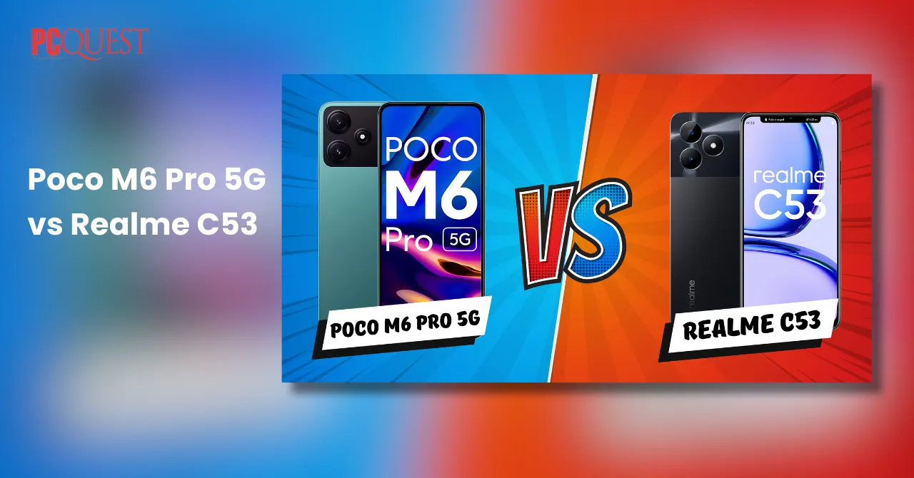 Poco M6 Pro 5G vs Realme C53