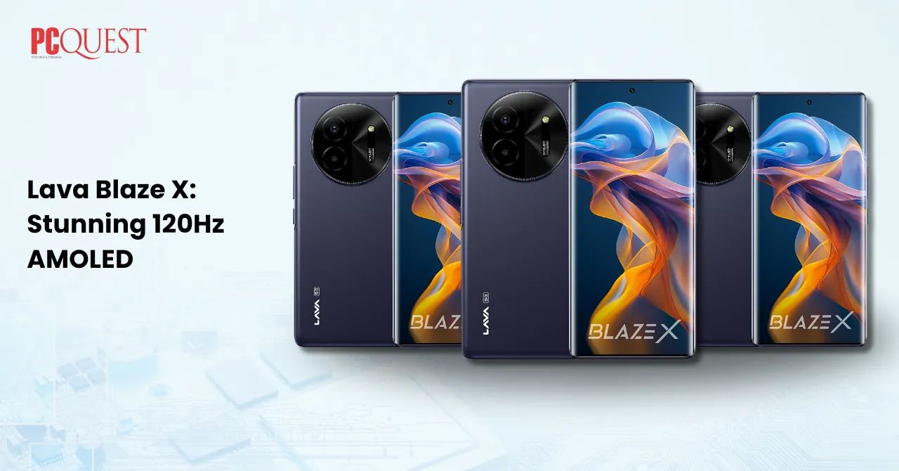 Lava Blaze X Stunning 120Hz AMOLED