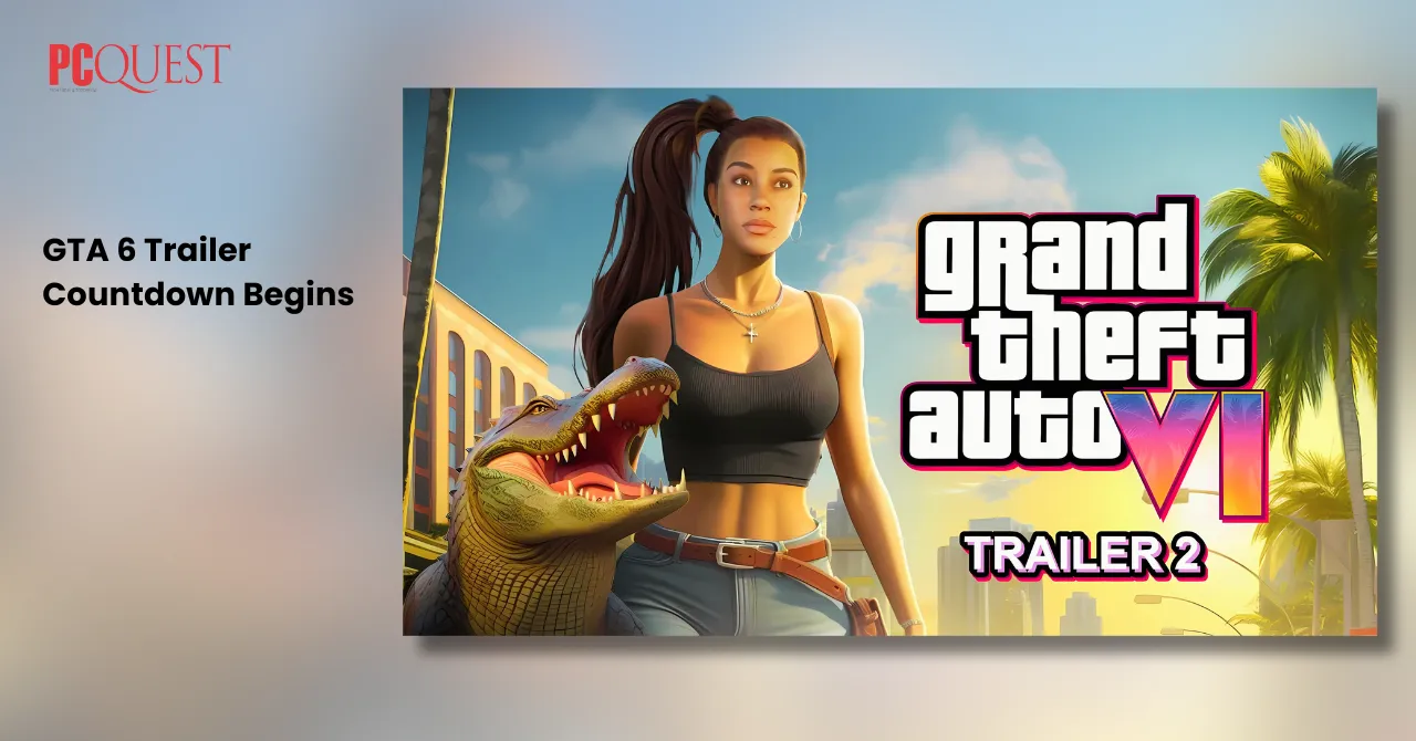 GTA 6 Trailer Countdown Begins