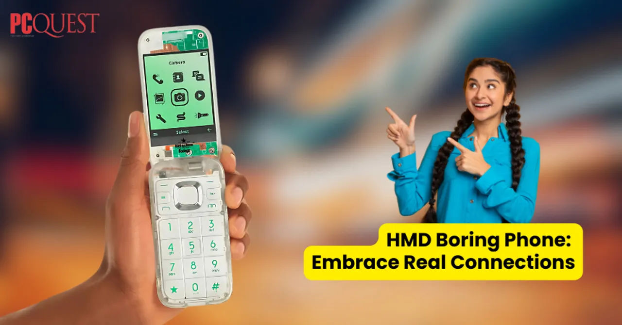 HMD Boring Phone Embrace Real Connections
