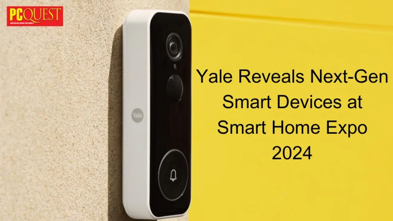 Yale Reveals Next-Gen Smart Devices at Smart Home Expo 2024