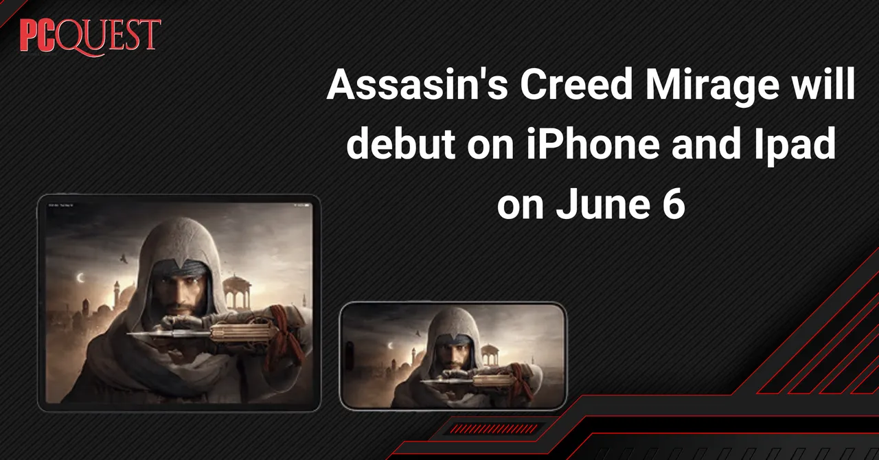 Assassin's Creed Mirage will Debut on iPhone and iPad on June 6