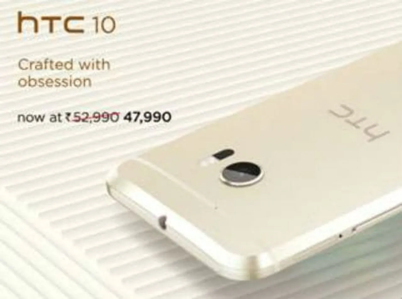 The Flagship HTC 10 Smartphone Now Available at a Discounted Price of Rs. 47,990