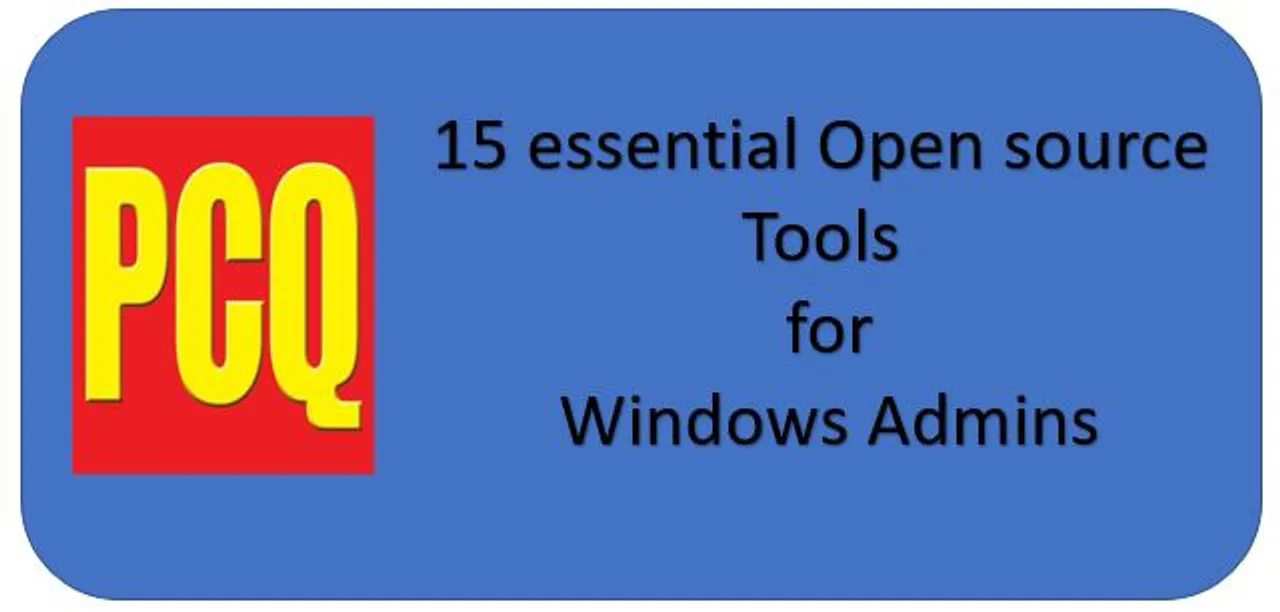 15 essential Open source Tools for Windows Admins