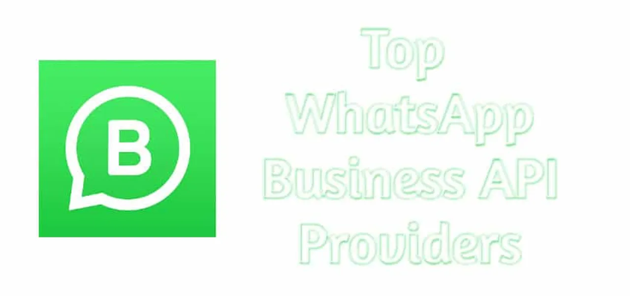 Top WhatsApp Business API providers