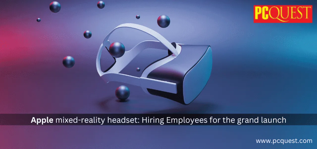 Apple mixed reality headset Hiring Employees for the grand launch 1