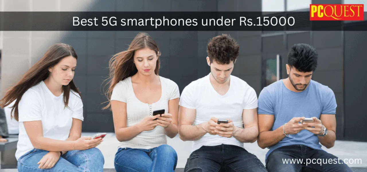 Best 5G Smartphones Under Rs.15000