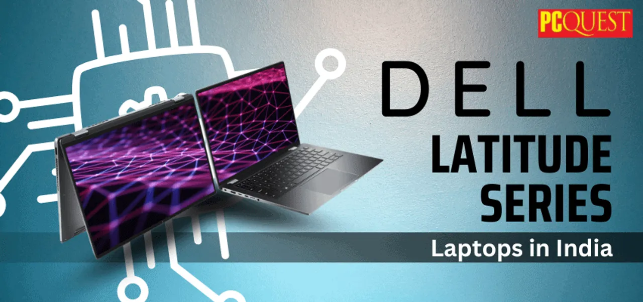 Dell latitude series laptops in India Are you missing out on a great laptop