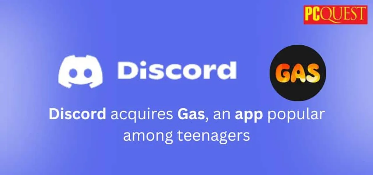 Discord acquires Gas an app popular among teenagers