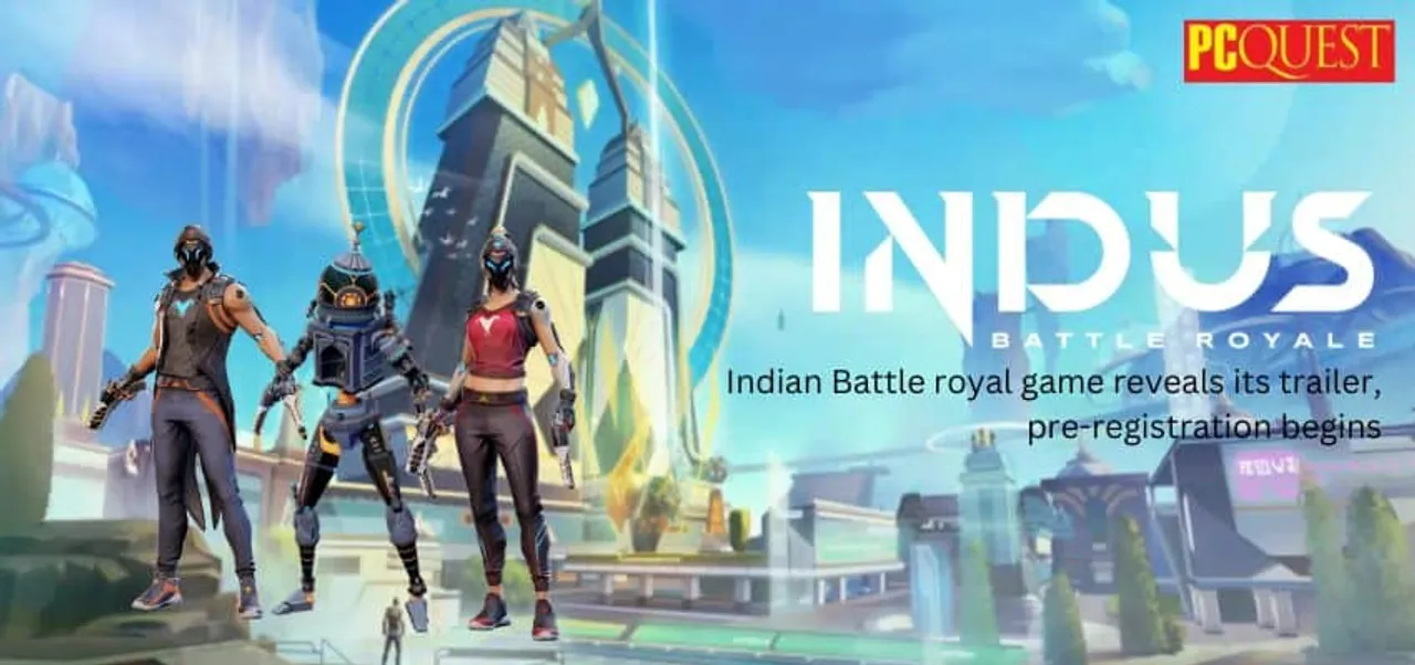 Indus Indian Battle royal game reveals its trailer pre registration begins 1