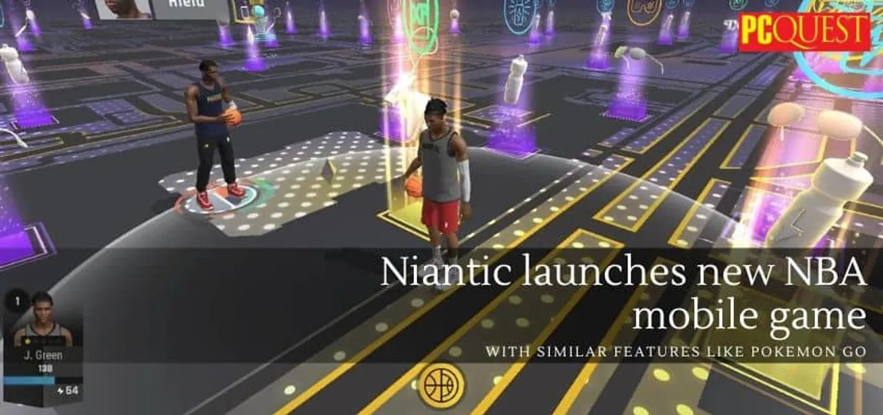 Niantic launches new NBA mobile game with similar features like Pokemon GO