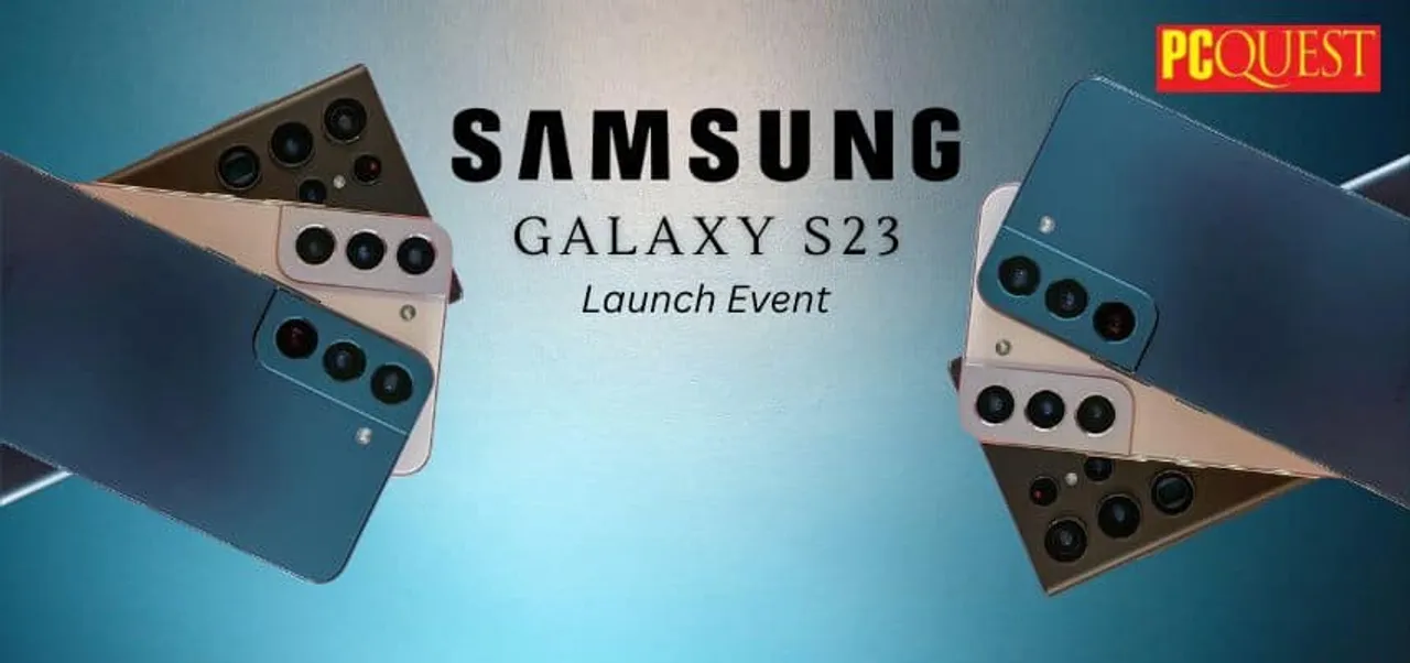 Samsung Galaxy S23: What to Expect from the Galaxy S23 Launch Event