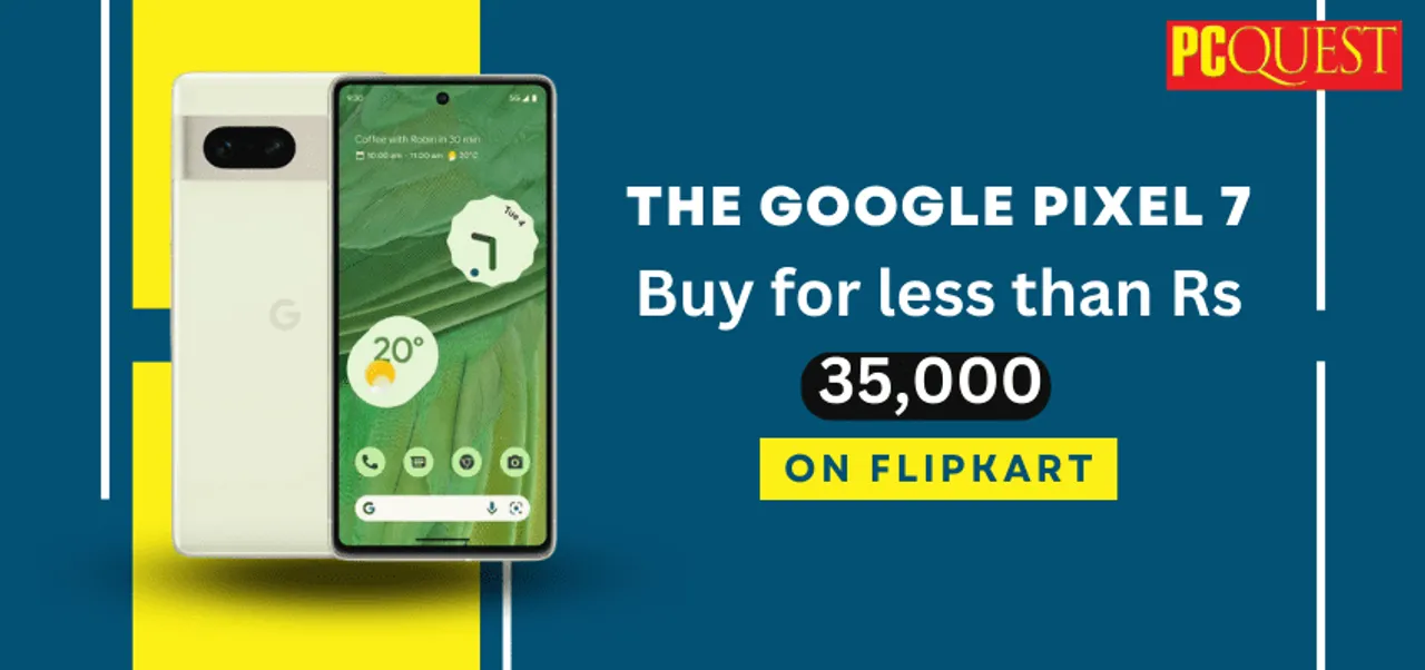 The Google Pixel 7 How to Buy for less than Rs 35000 on Flipkart