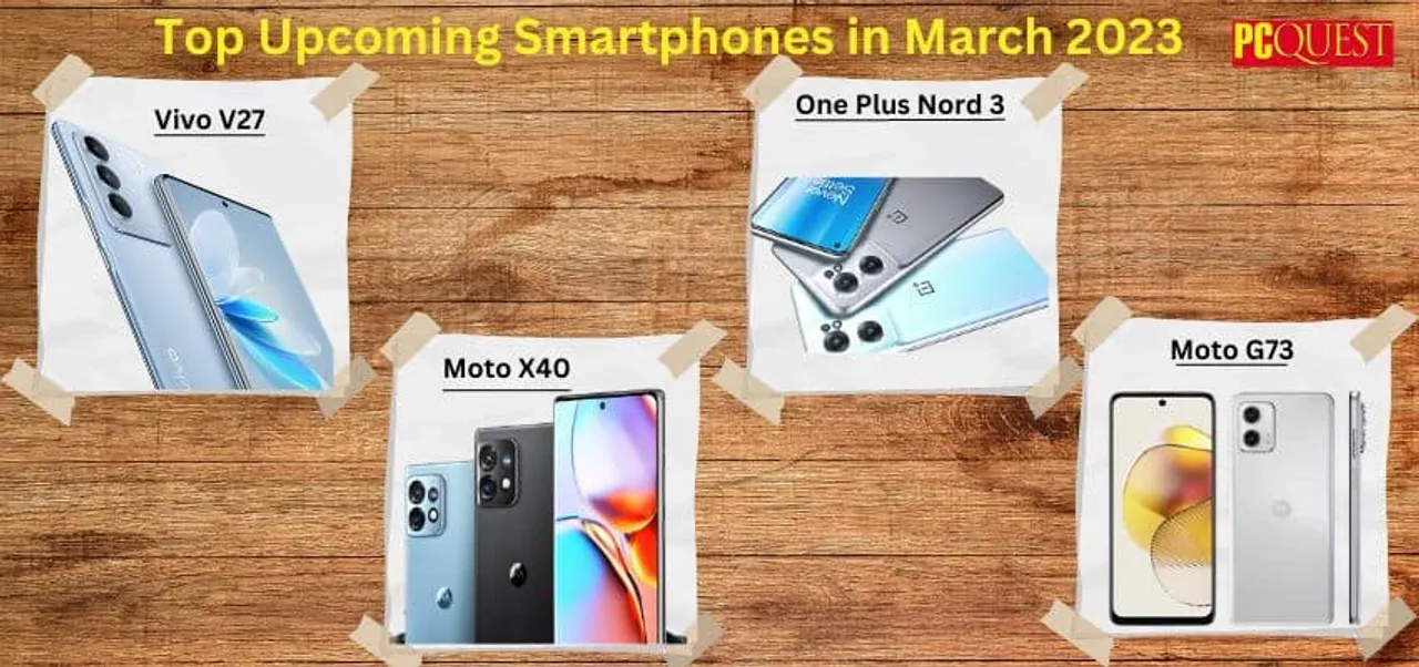 Top Upcoming smartphones march 2023