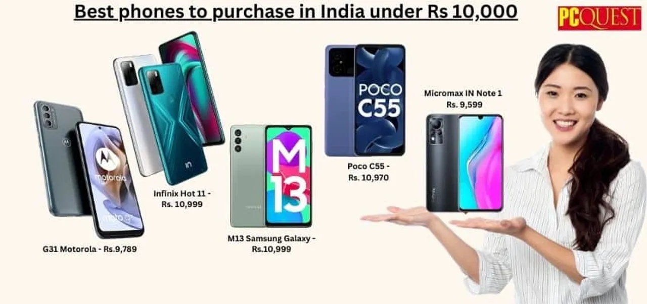 Best Phones Under Rs 10000 in April 2023 Poco C55 Samsung Galaxy M13 and Motorola G31