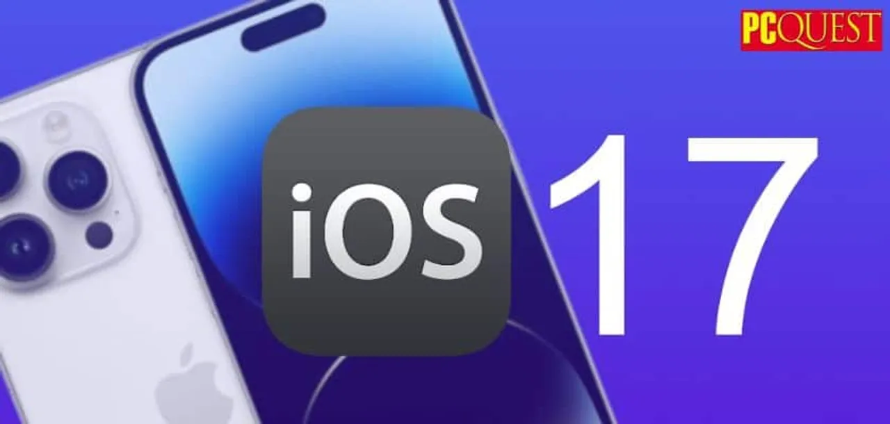 iOS 17 will transform your iPhone experience Know three significant enhancements here