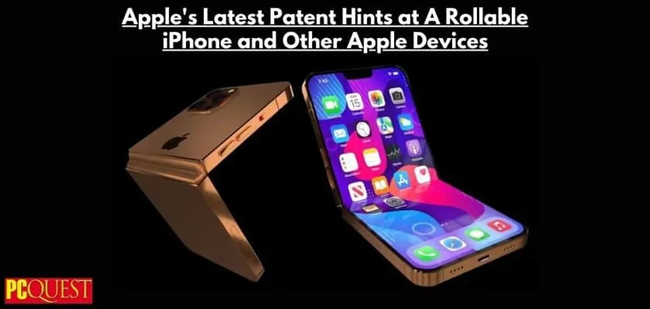 Apples Latest Patent Hints at A Rollable iPhone and Other Apple Devices