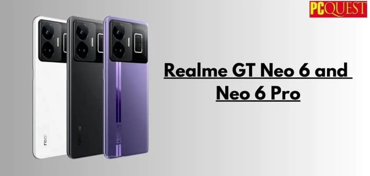 Realme GT Neo 6 and Neo 6 Pro