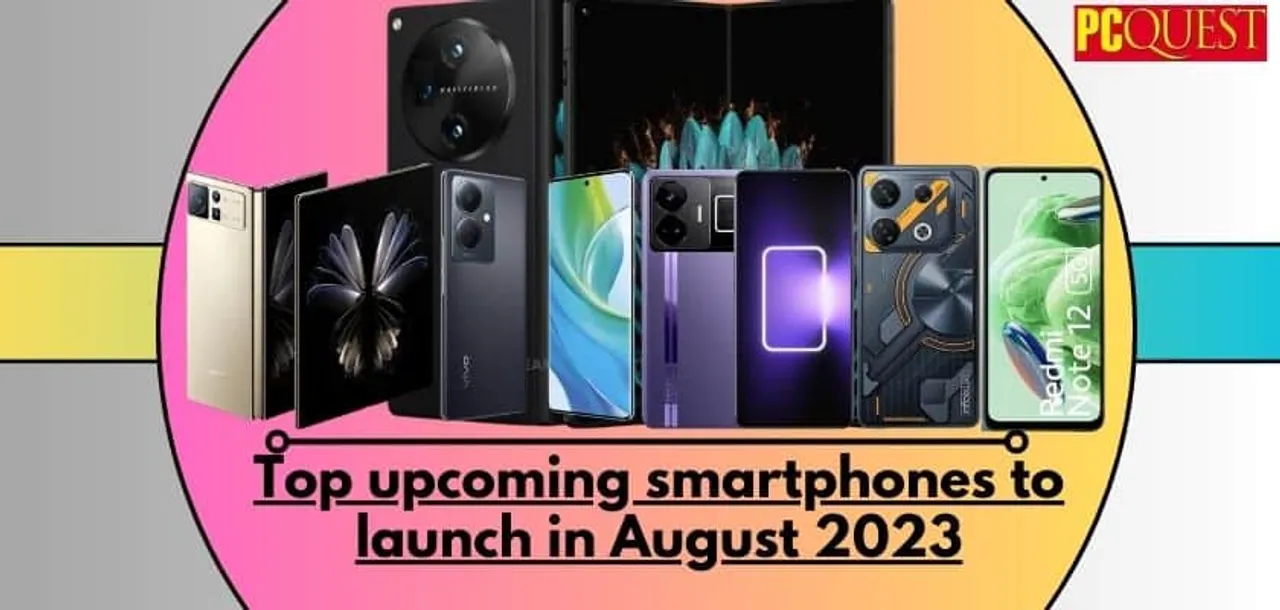 Top upcoming smartphones to launch in August 2023
