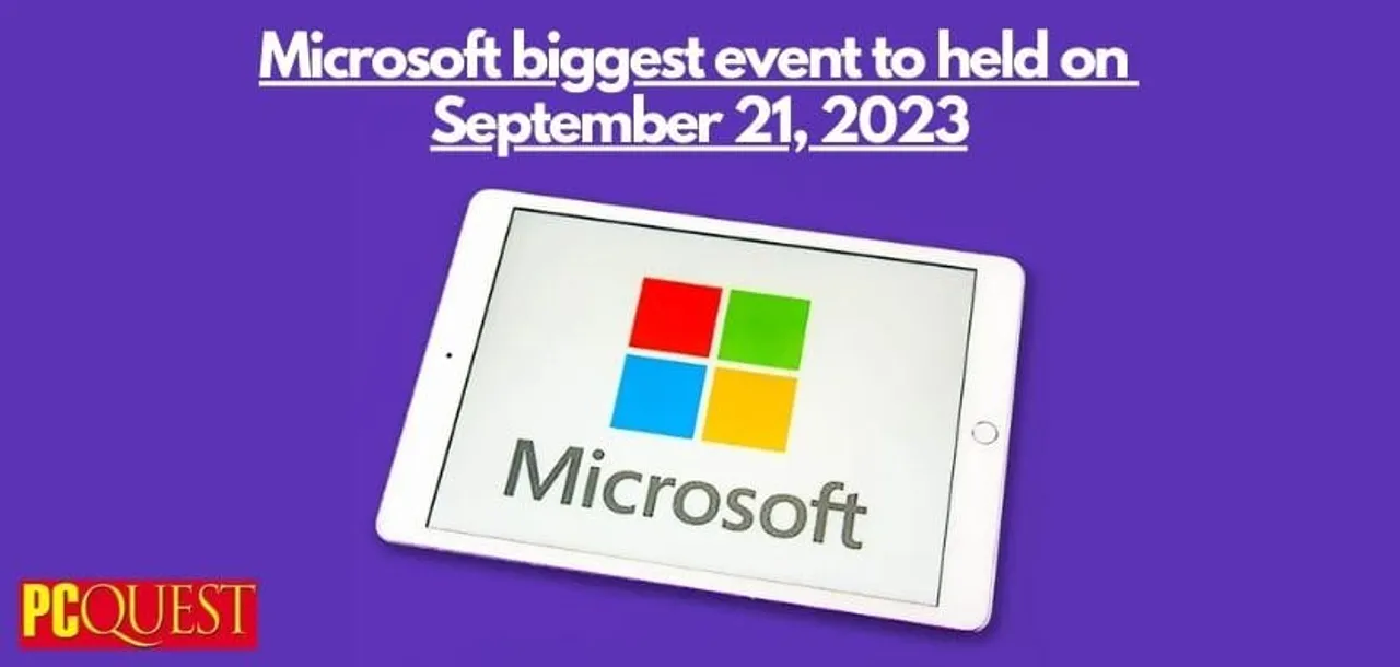 Microsoft biggest event to held on September 21 2023