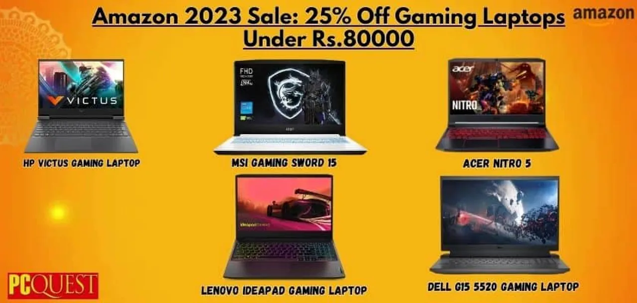 Amazon 2023 Sale 25 Off Gaming Laptops Under Rs.80000 1