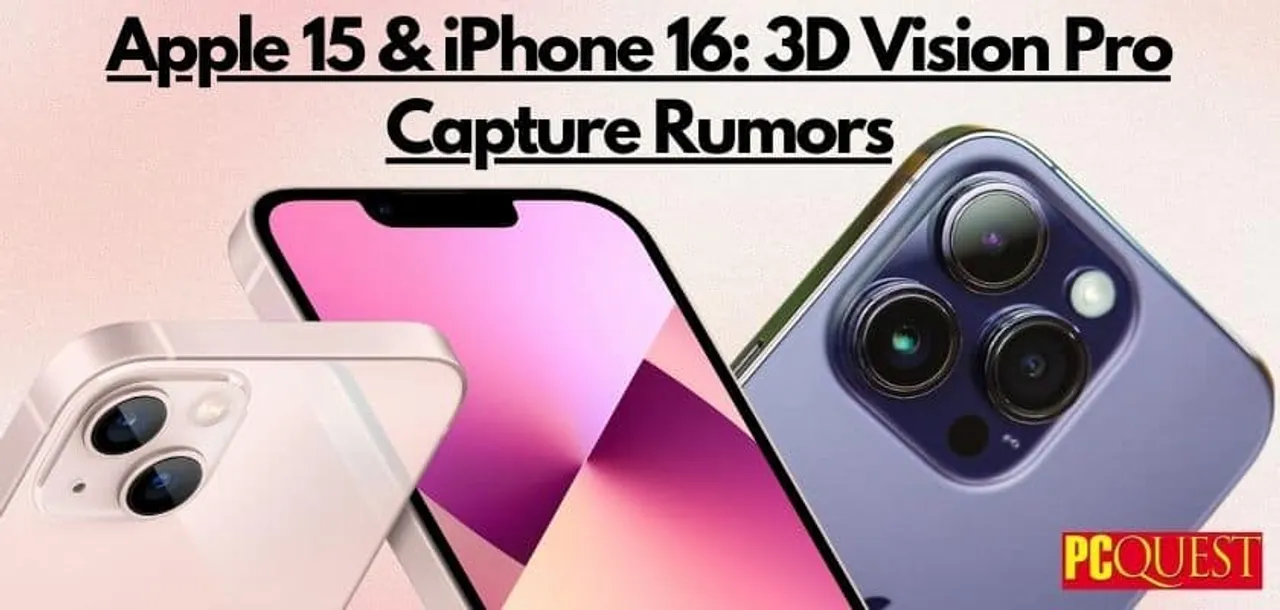 Apple 15 iPhone 16 3D Vision Pro Capture Rumors 1