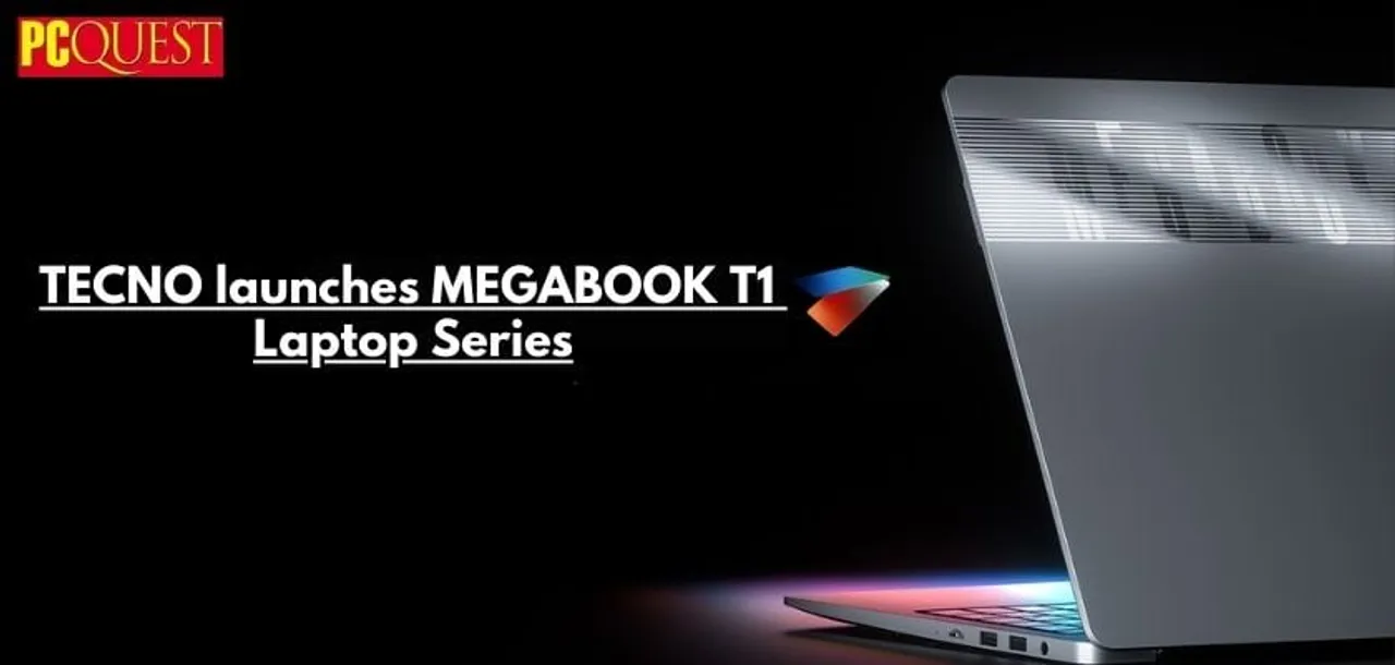 TECNO Launches MEGABOOK T1 Laptop Series, Sale Starts September 19