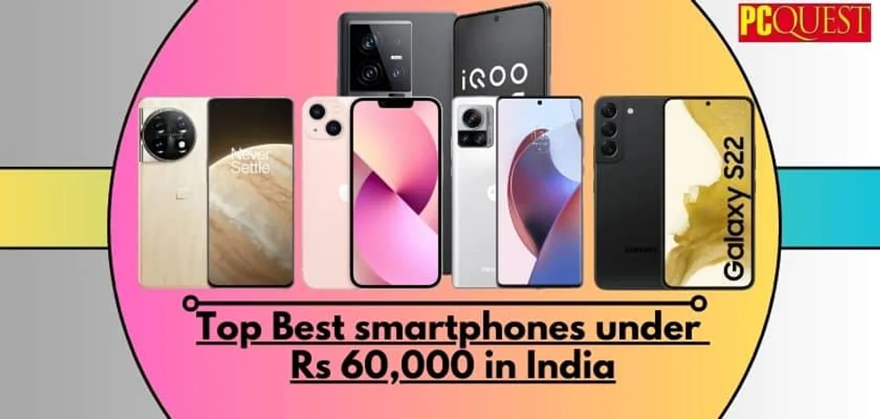 Top Best smartphones under Rs 60000 in India