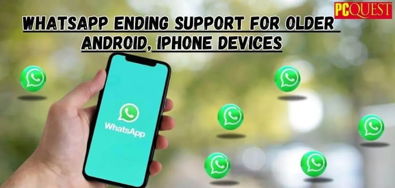 WhatsApp Ending Support for Older Android iPhone Devices