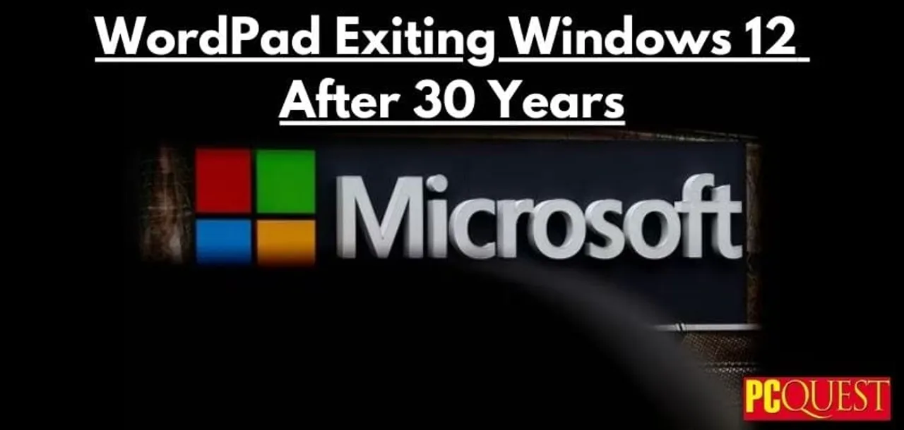 WordPad Exiting Windows 12 After 30 Years 1